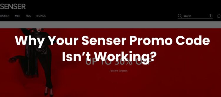 why-senser-promo-code-is-not-working